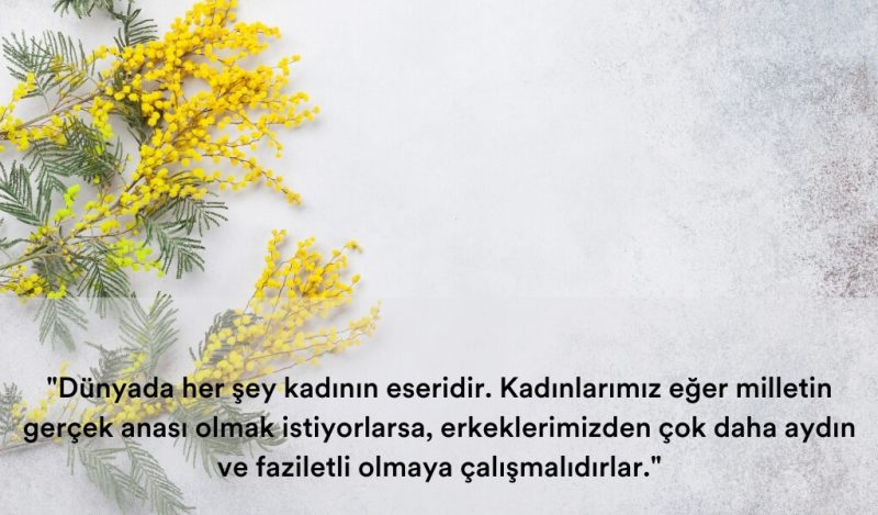 mustafa-kemal-ataturk-kadinlar-gunu-sozleri