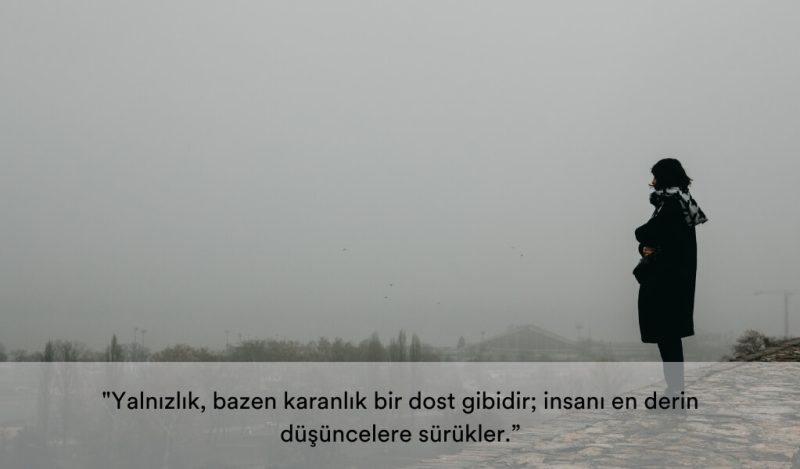 yalnizlik-omur-boyu-sozleri