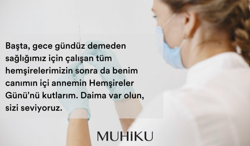 anneye-hemsireler-gunu-mesaji-muhiku-blog