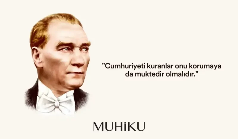 ataturkun-cumhuriyet-ile-ilgili-sozleri