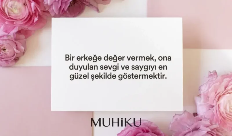 erkege-deger-vermek-ile-ilgili-sozler