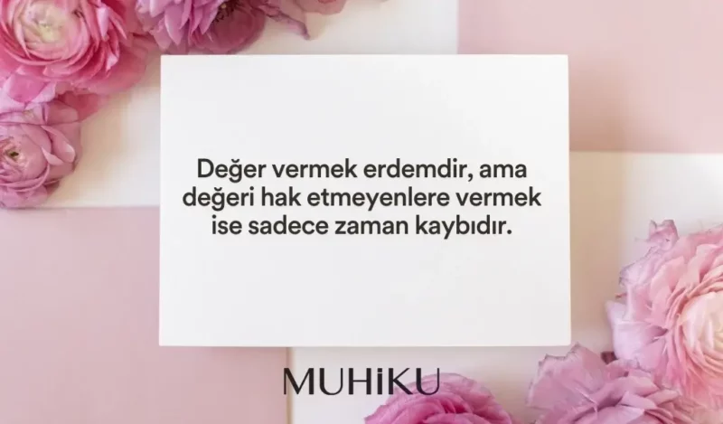 fazla-deger-verince-degisen-insanlara-sozler