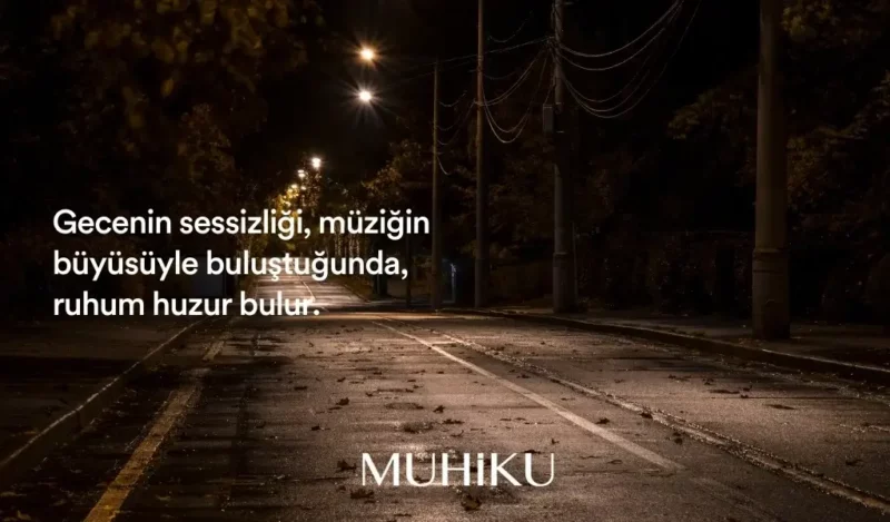 gece-ve-muzik-ile-ilgili-sozler