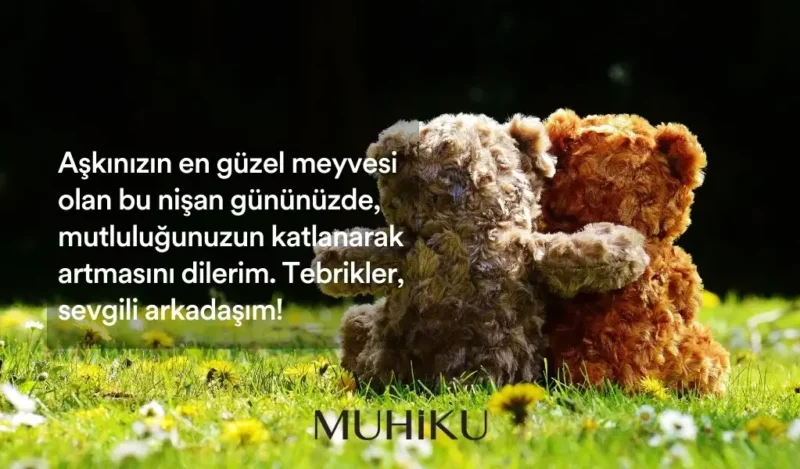 nisanlanan-arkadasa-guzel-muhiku-blog