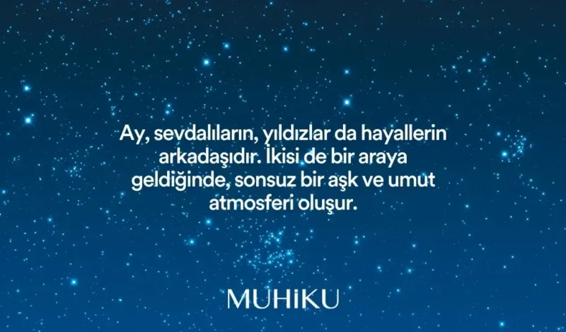 ay-ve-yildizlarla-ilgili-sozler