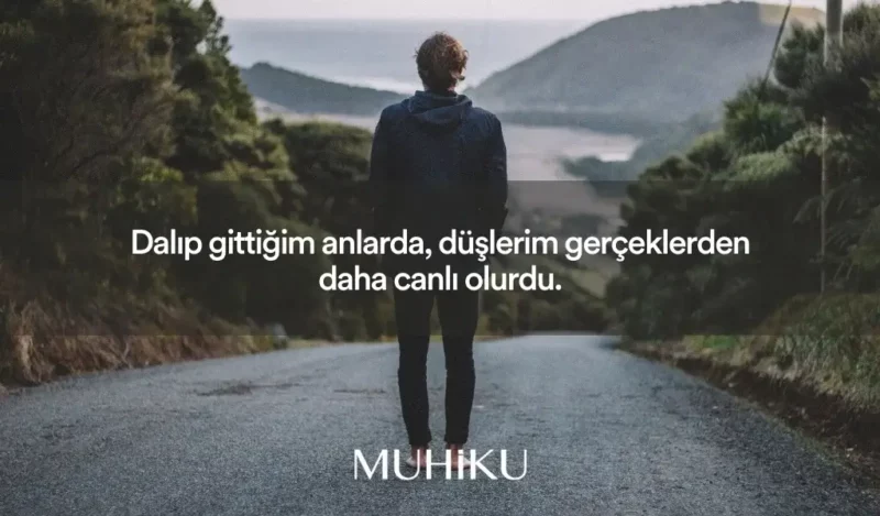 dalip-gitmek-ile-ilgili-sozler