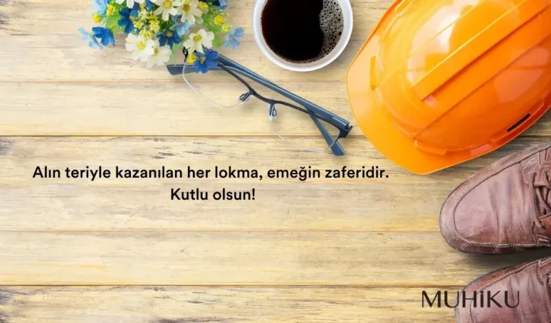 etkileyici-isci-bayrami-sozleri