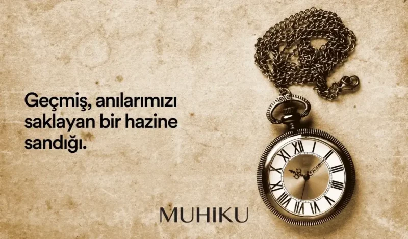 gecmis-zaman-ile-ilgili-sozler