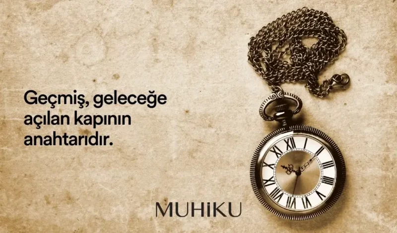 gelecek-ve-gecmis-ile-ilgili-sozler-1