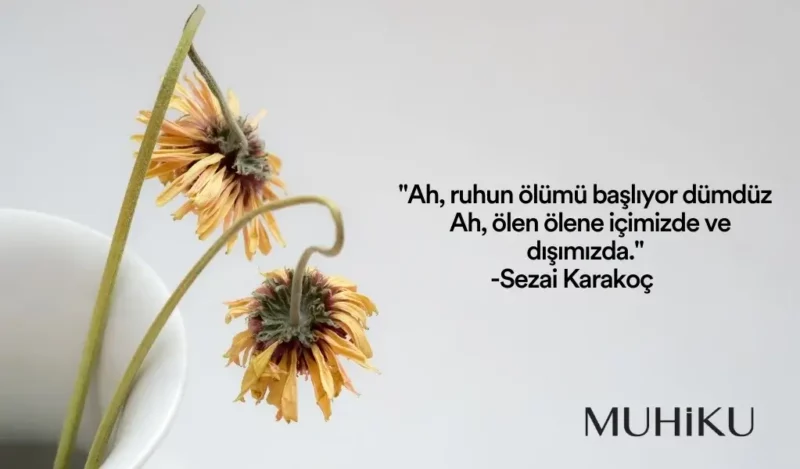 sezai-karakocun-olum-ile-ilgili-sozleri