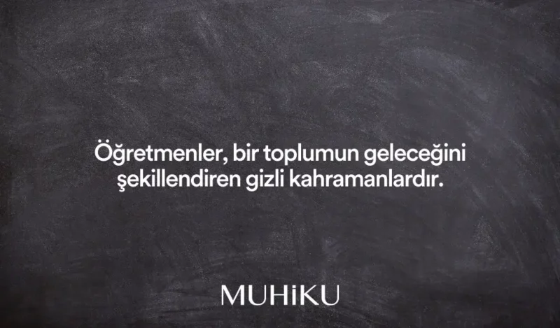 unutulmaz-ogretmen-sozleri-kisa