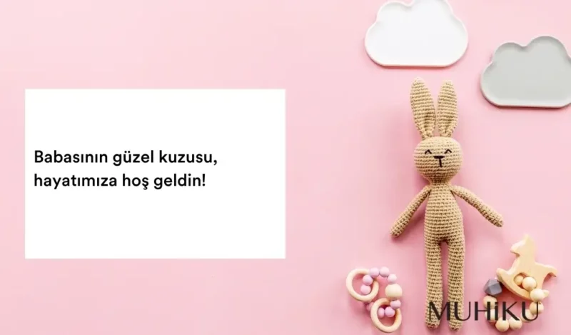 babadan-yeni-dogan-bebege-mesaj