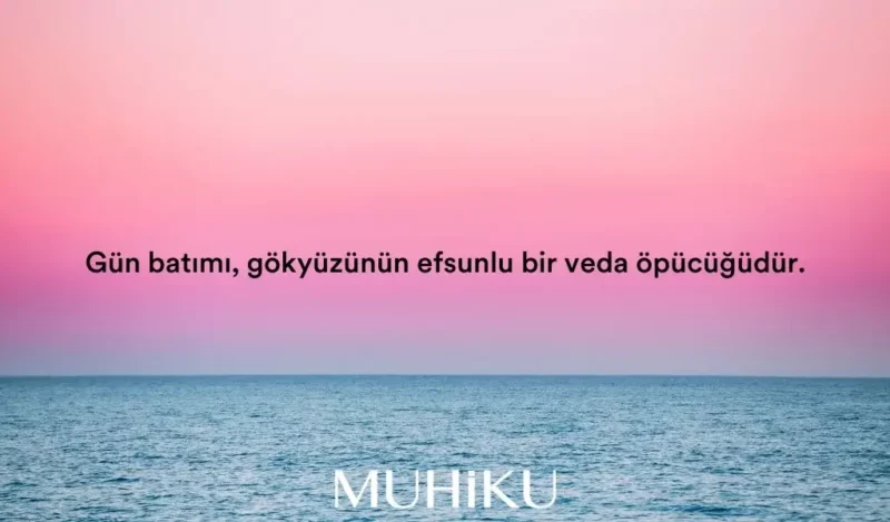 etkileyici-gun-batimi-sozleri