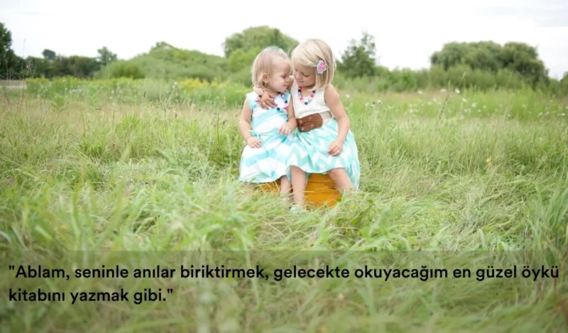 etkileyici-abla-kardes-sozleri
