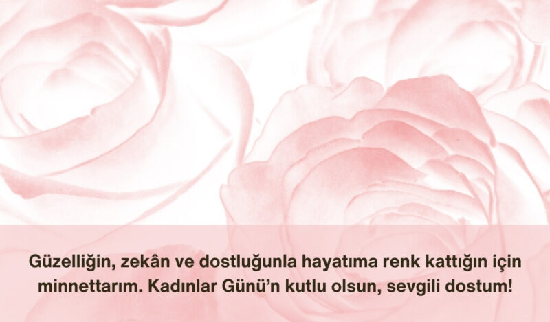 arkadasa-kadinlar-gunu-sozleri