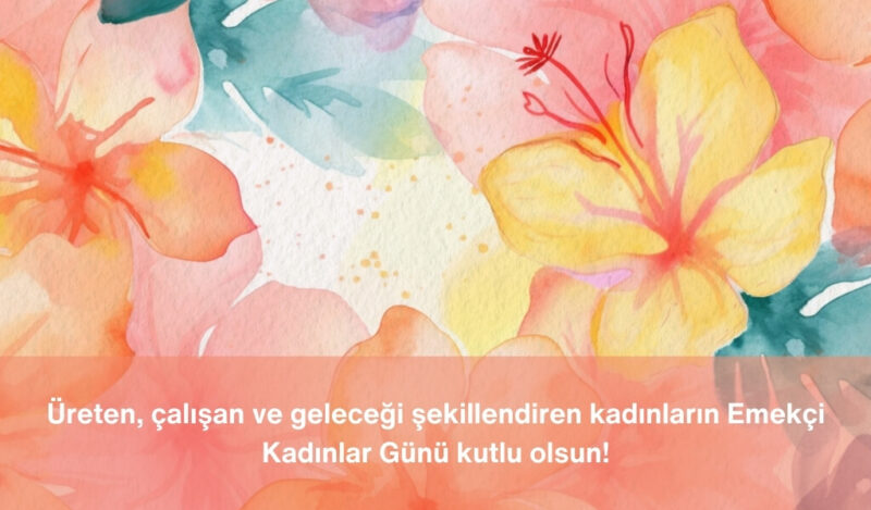 emekci-kadinlar-gunu-sozleri