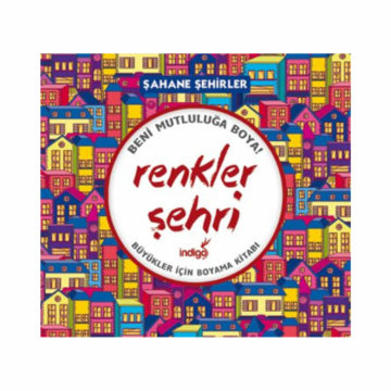 Renkler Şehri – Büyükler İçin Boyama Kitabı