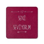 Seni Seviyorum Desenli Ahşap Bardak Altlığı