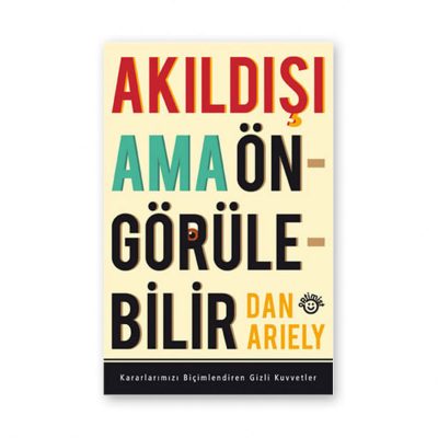 Akıldışı Ama Öngörülebilir