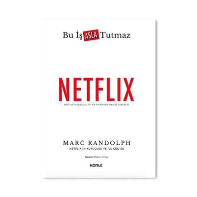 Netflix: Bu İş Asla Tutmaz