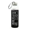 Dont Touch This Is My Bottle - Siyah