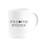 It's Coffee O'Clock Kupa