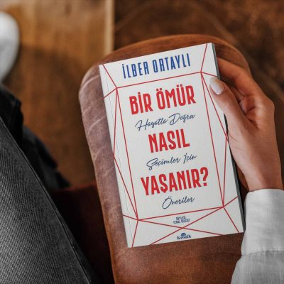 Bir Ömür Nasıl Yaşanır