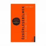 Özgürleşebilmek-Özgür Olma Cesareti