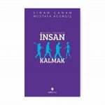 Dijital Gelecekte İnsan Kalmak