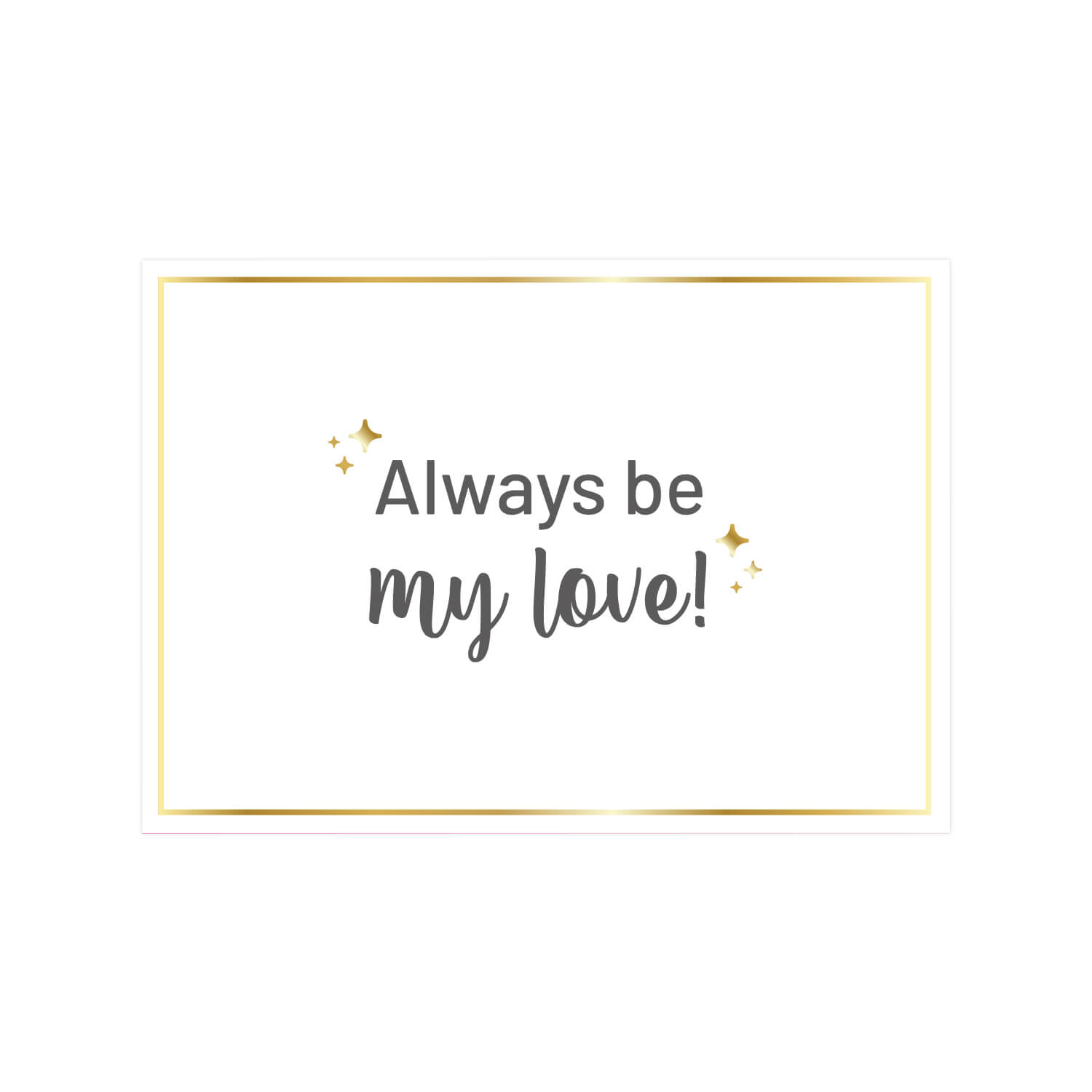 Yaldızlı – Always Be My Love Motto Kartı