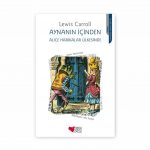 Aynanın İçinden - Alice Harikalar Ülkesinde