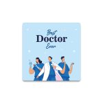 Best Doctor Ever Baskılı Bardak Altlığı