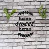 Home Sweet Home Duvar Yazısı