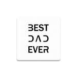 Best Dad Ever Bardak Altlığı