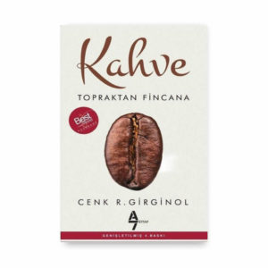 Kahve Topraktan Fincana