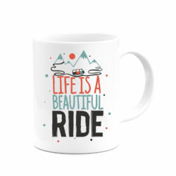 Life is a Beautiful Ride Kupa