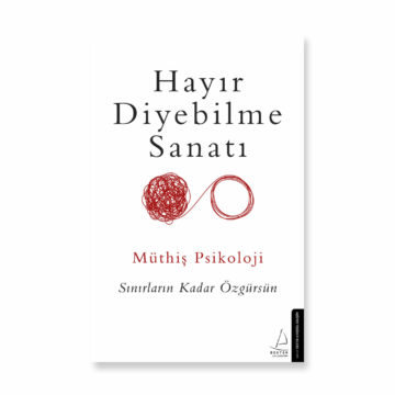 Hayır Diyebilme Sanatı