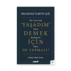 Yaşadım Demek İçin Ne Yapmalı?