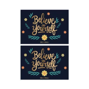 Believe in Yourself Motto Kartı