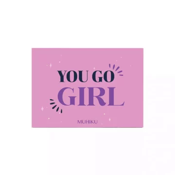 You Go Girl Motto Kartı