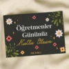 Çiçekli Öğretmenler Günü Motto Kartı