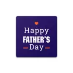 Happy Father’s Day Taş Bardak Altlığı